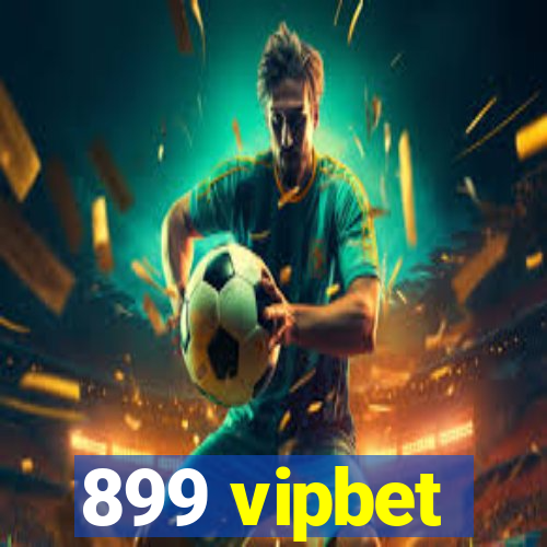 899 vipbet